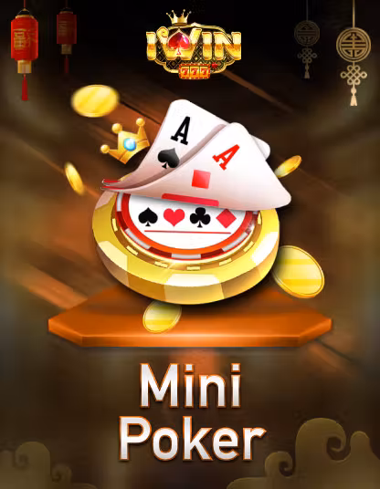 Iwin Mini Poker - Quay nhanh thắng lớn